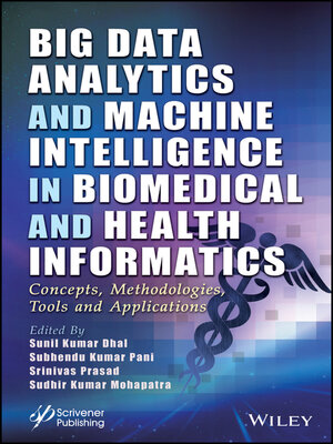 cover image of Big Data Analytics and Machine Intelligence in Biomedical and Health Informatics